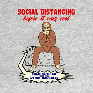 Social Distancing Bigfoot T-Shirt